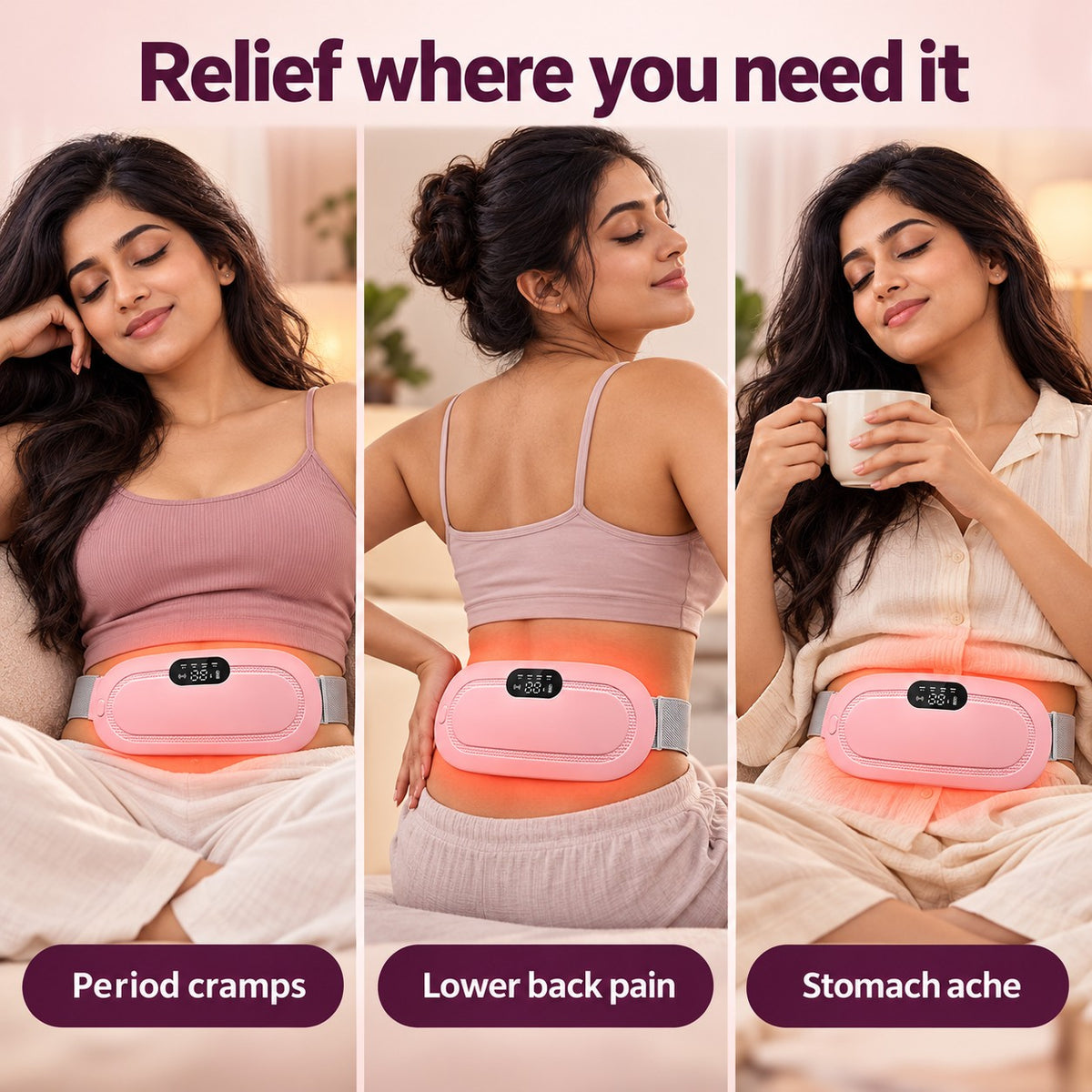 Relief for period cramps, lower back pain and stomach ache